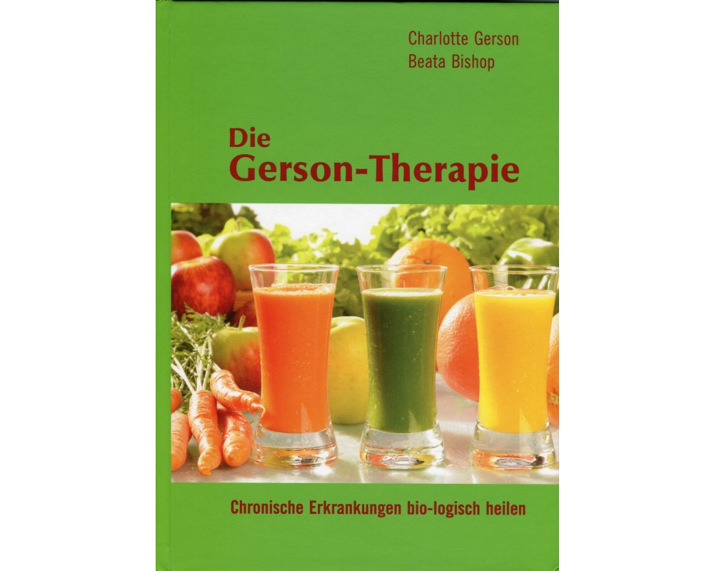 Die GersonTherapie The World Foundation for Natural