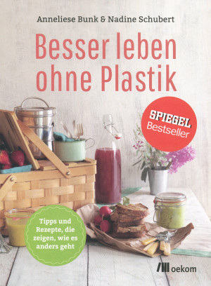 Besser leben ohne Plastik